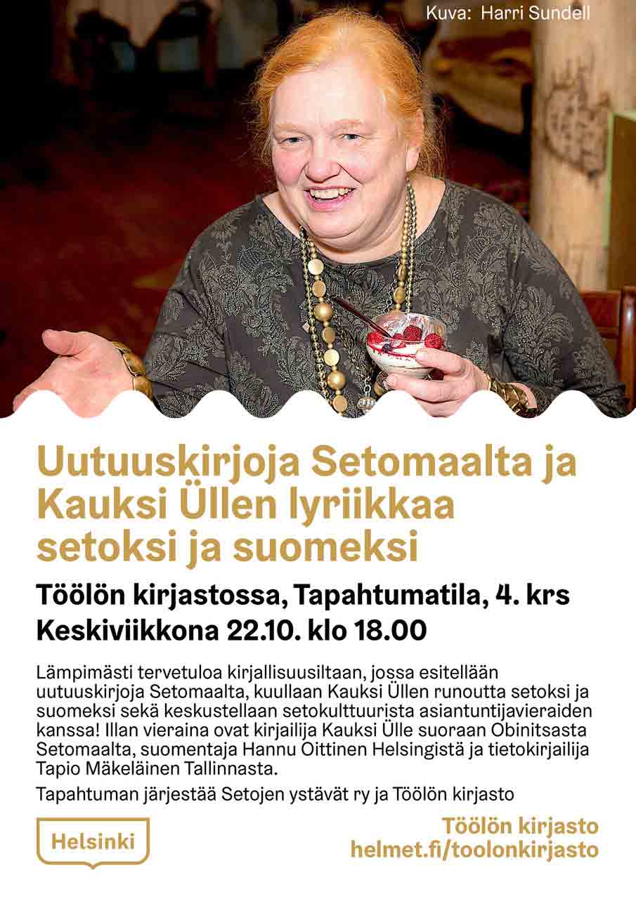 Uutuuskirjoja Setomaalta ja Kauksi Üllen lyriikkaa setoksi ja suomeksi
