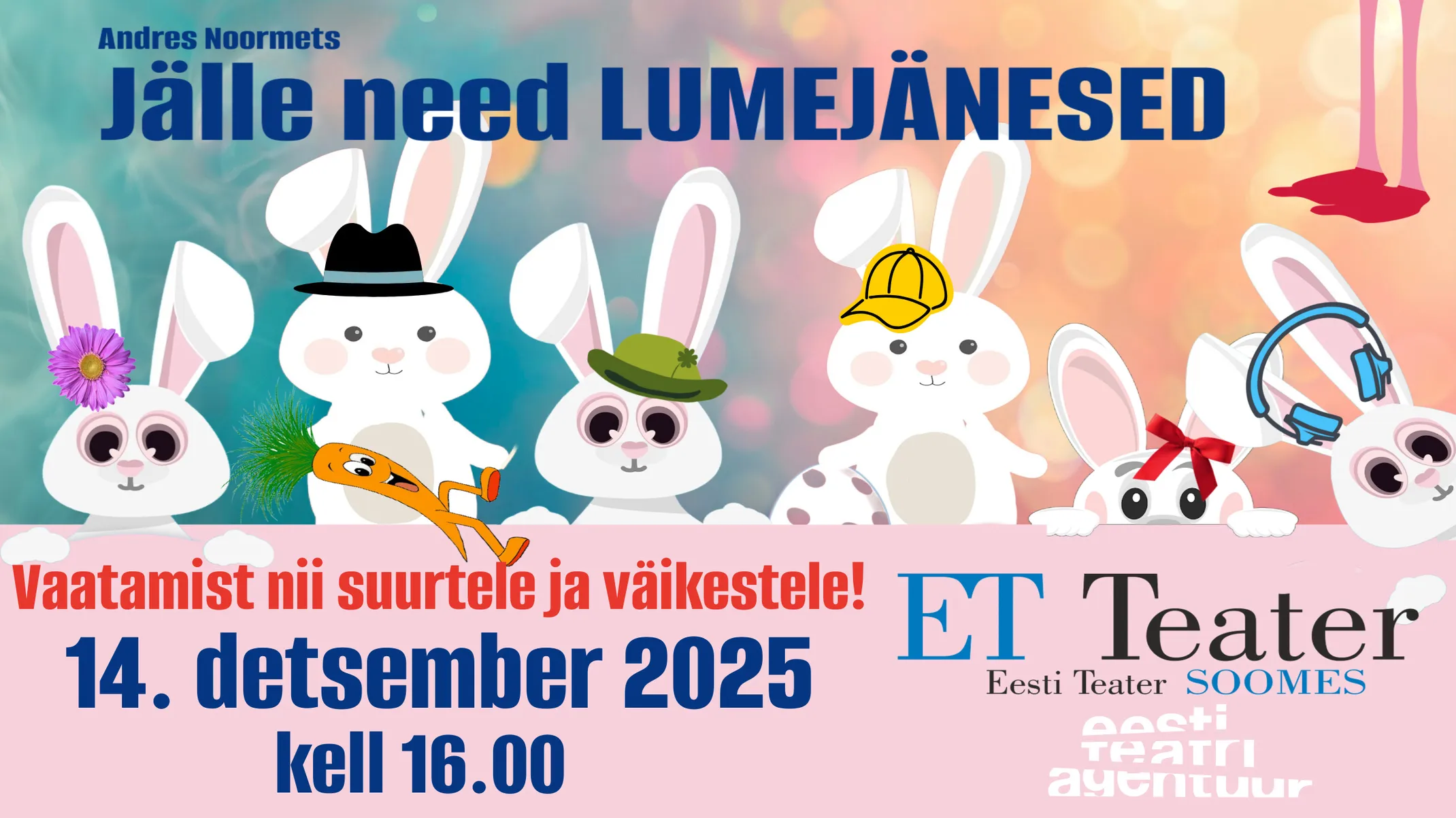 ET Teater Helsingis: JÄLLE NEED LUMEJÄNESED 14.12.