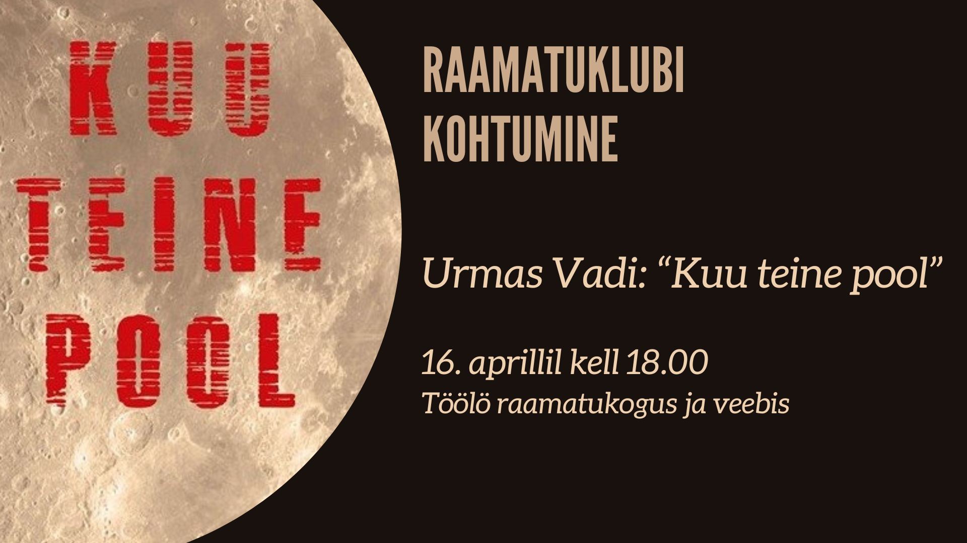 Raamatuklubi kohtumine - Urmas Vadi: Kuu teine pool